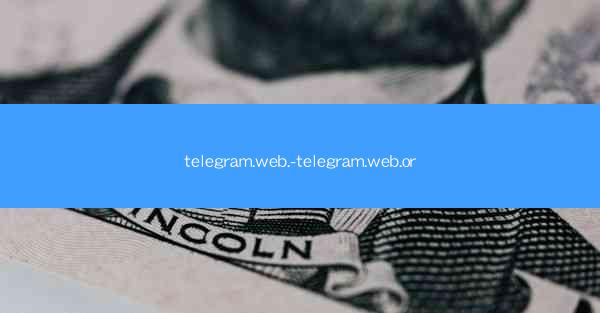 telegram.web.-telegram.web.or