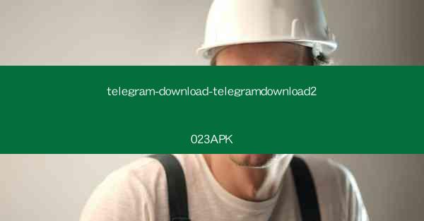 telegram-download-telegramdownload2023APK