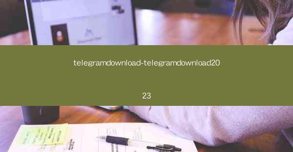 telegramdownload-telegramdownload2023