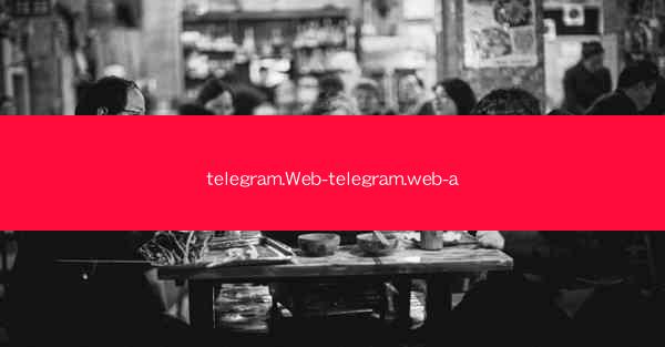 telegram.Web-telegram.web-a