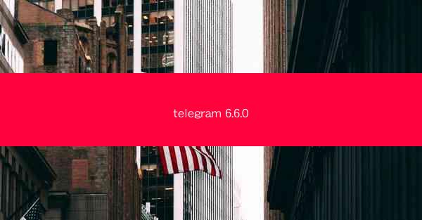 telegram 6.6.0