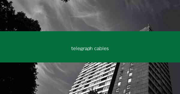 telegraph cables